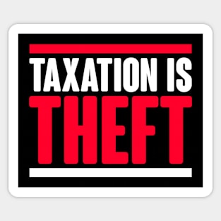 Taxation Is Theft Sticker